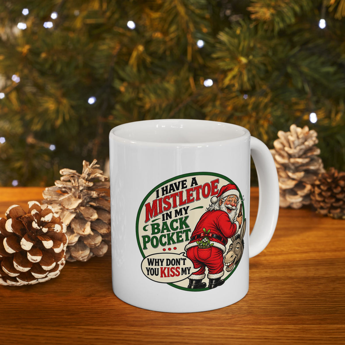 Bad Santa Christmas Mug -  Holiday Coffee Cup (11oz/15oz)